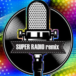 SUPER RADIO remix